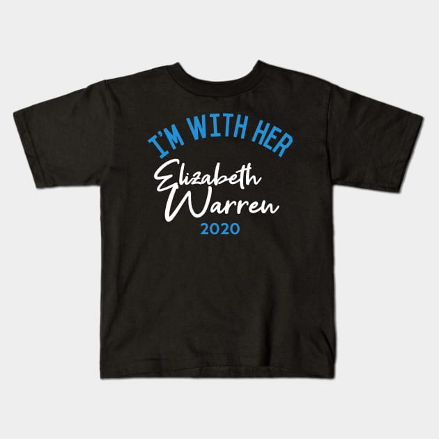 I'm With Her Elizabeth Warren 2020 Kids T-Shirt by Flippin' Sweet Gear